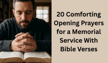 20 Comforting Opening Prayers for a Memorial Service With Bible Verses
