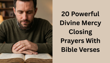 20 Powerful Divine Mercy Closing Prayers With Bible Verses