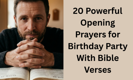 20 Powerful Opening Prayers for Birthday Party With Bible Verses