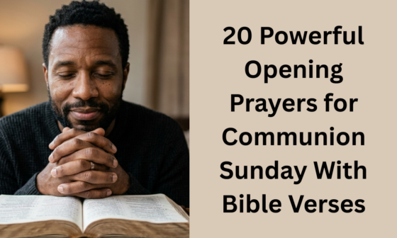 20 Powerful Opening Prayers for Communion Sunday With Bible Verses