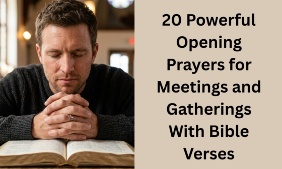 20 Powerful Opening Prayers for Meetings and Gatherings With Bible Verses