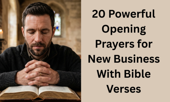 20 Powerful Opening Prayers for New Business With Bible Verses