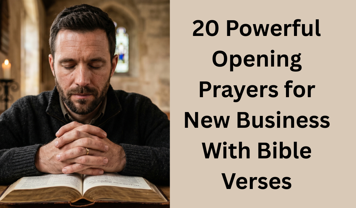 20 Powerful Opening Prayers for New Business With Bible Verses (2026)