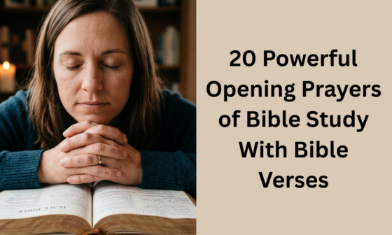 20 Powerful Opening Prayers of Bible Study With Bible Verses