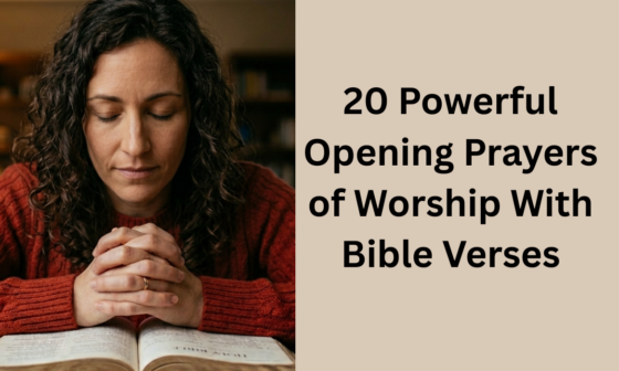 20 Powerful Opening Prayers of Worship With Bible Verses