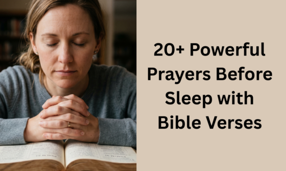 20+ Powerful Prayers Before Sleep with Bible Verses
