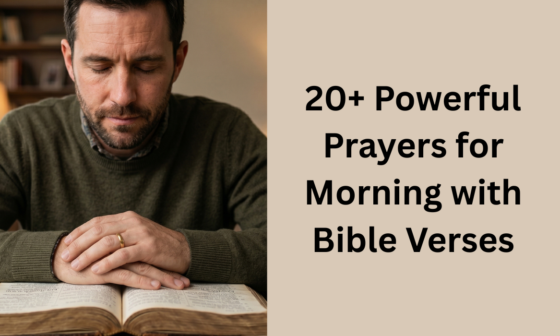 20+ Powerful Prayers for Morning with Bible Verses