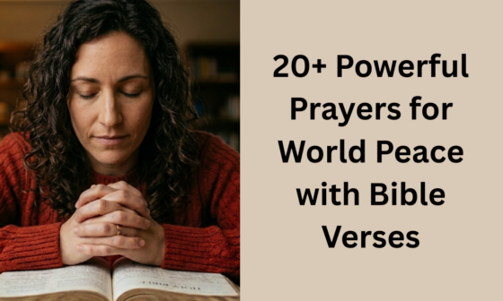 20+ Powerful Prayers for World Peace with Bible Verses