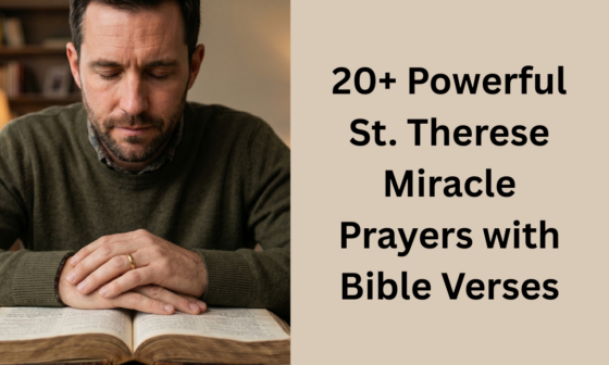 20+ Powerful St. Therese Miracle Prayers with Bible Verses