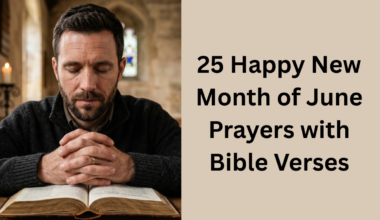 25 Happy New Month of June Prayers with Bible Verses