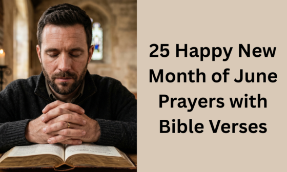25 Happy New Month of June Prayers with Bible Verses