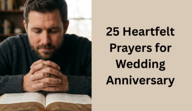 25 Heartfelt Prayers for Wedding Anniversary