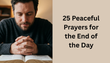 25 Peaceful Prayers for the End of the Day