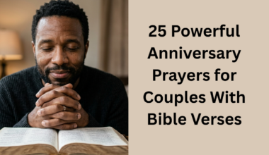 25 Powerful Anniversary Prayers for Couples With Bible Verses