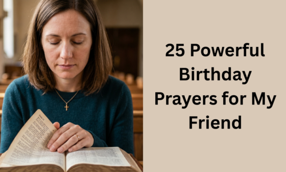 25 Powerful Birthday Prayers for My Friend
