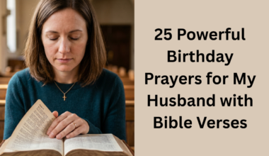 25 Powerful Birthday Prayers for My Husband with Bible Verses