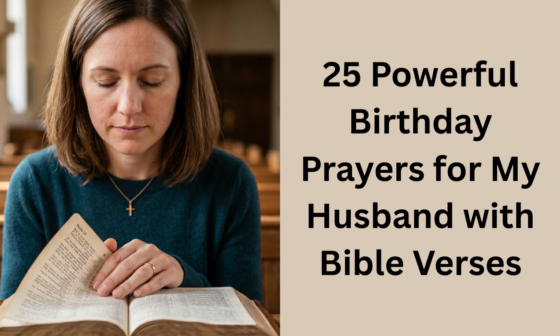 25 Powerful Birthday Prayers for My Husband with Bible Verses