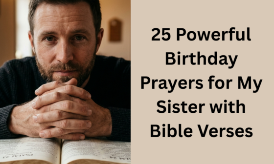 25 Powerful Birthday Prayers for My Sister with Bible Verses