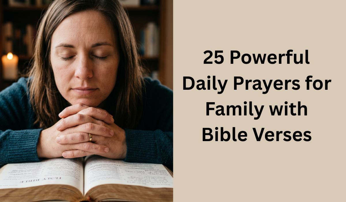 25 Powerful Daily Prayers for Family with Bible Verses (2026)
