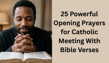 25 Powerful Opening Prayers for Catholic Meeting With Bible Verses