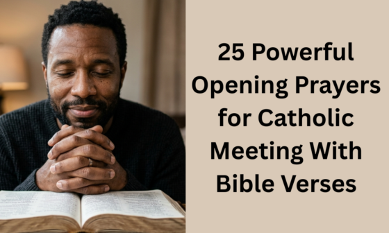 25 Powerful Opening Prayers for Catholic Meeting With Bible Verses