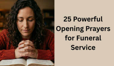 25 Powerful Opening Prayers for Funeral Service