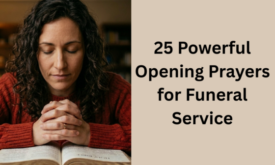 25 Powerful Opening Prayers for Funeral Service