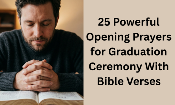 25 Powerful Opening Prayers for Graduation Ceremony With Bible Verses