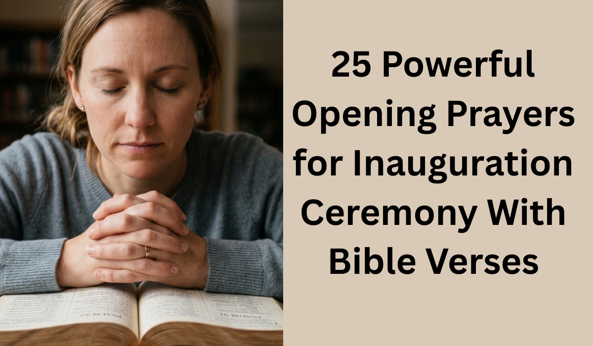 25 Powerful Opening Prayers for Inauguration Ceremony With Bible Verses ...