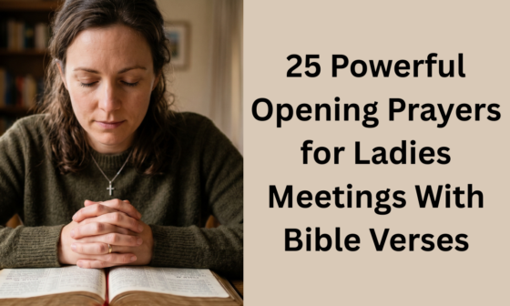 25 Powerful Opening Prayers for Ladies Meetings With Bible Verses