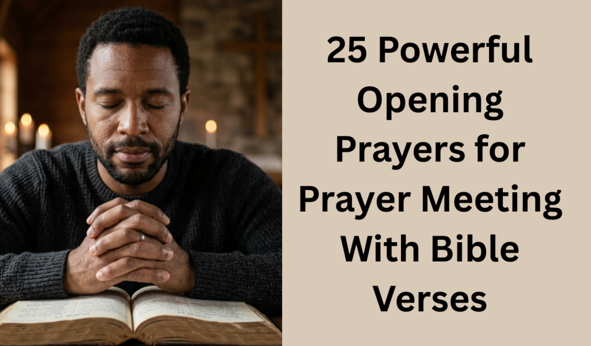 25 Powerful Opening Prayers for Prayer Meeting With Bible Verses