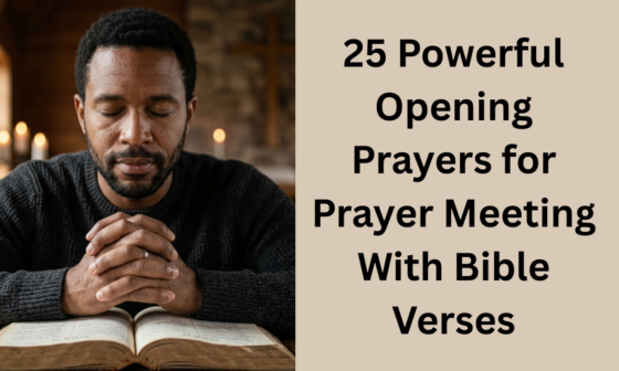 25 Powerful Opening Prayers for Prayer Meeting With Bible Verses