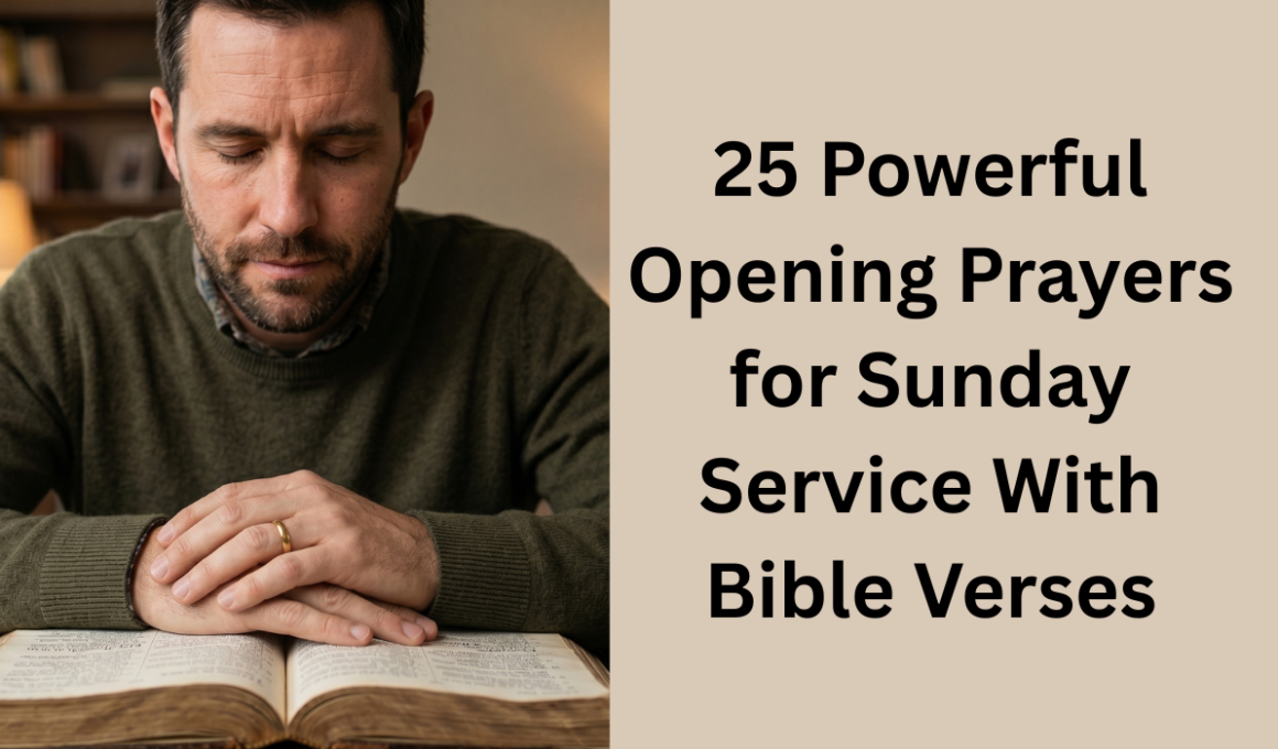 25 Powerful Opening Prayers for Sunday Service With Bible Verses