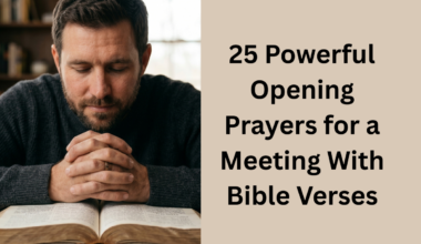 25 Powerful Opening Prayers for a Meeting With Bible Verses