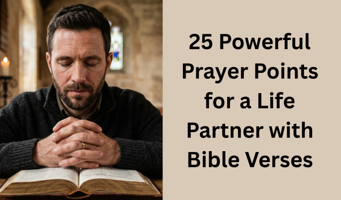 25 Powerful Prayer Points for a Life Partner with Bible Verses