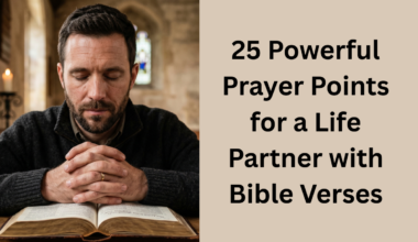 25 Powerful Prayer Points for a Life Partner with Bible Verses