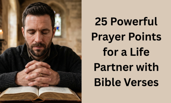 25 Powerful Prayer Points for a Life Partner with Bible Verses