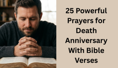 25 Powerful Prayers for Death Anniversary With Bible Verses