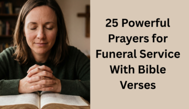 25 Powerful Prayers for Funeral Service With Bible Verses