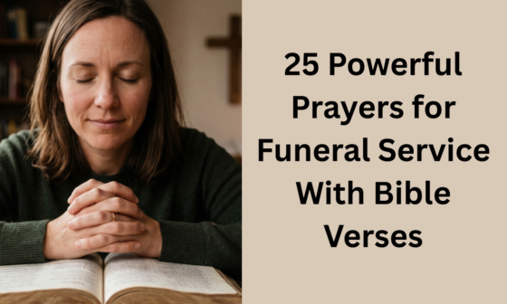 25 Powerful Prayers for Funeral Service With Bible Verses