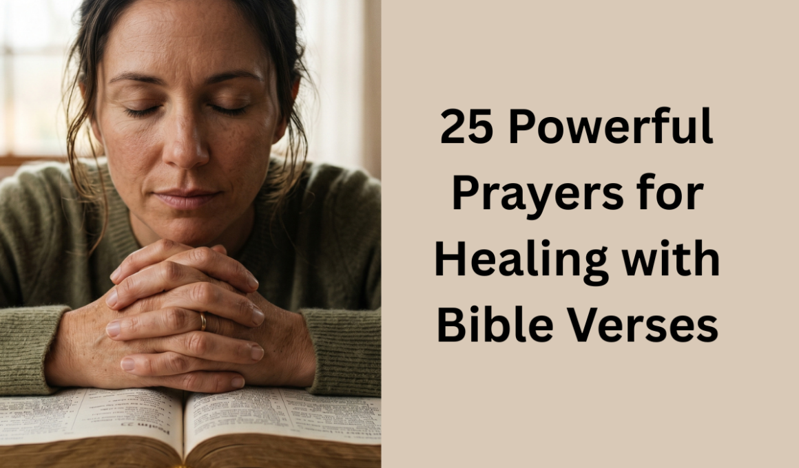25 Powerful Prayers for Healing With Bible Verses
