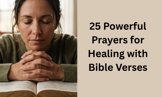 25 Powerful Prayers for Healing With Bible Verses