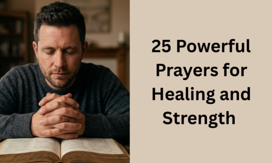 25 Powerful Prayers for Healing and Strength