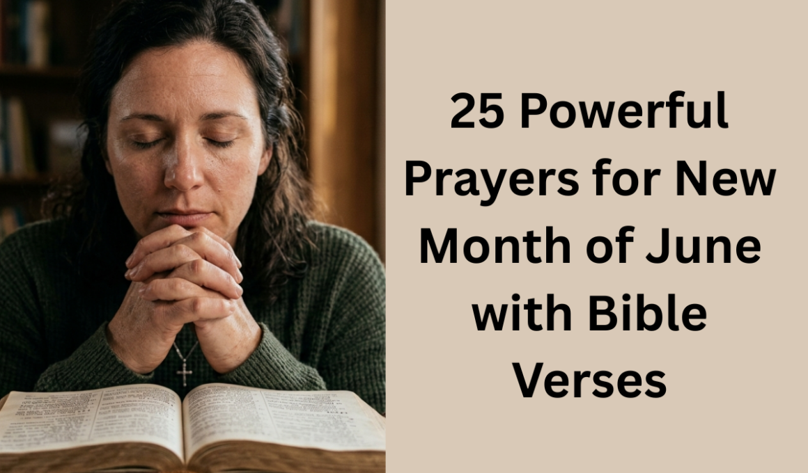 25 Powerful Prayers for New Month of June with Bible Verses