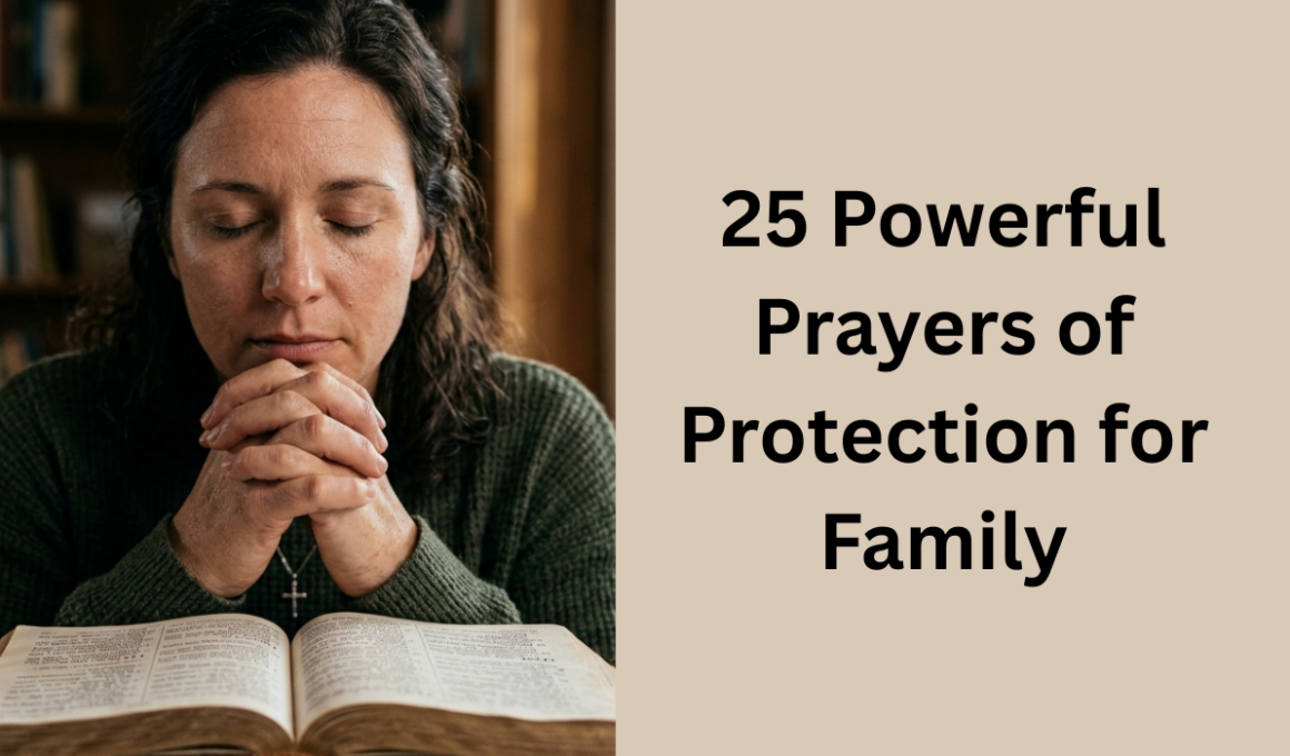 25 Powerful Prayers of Protection for Family