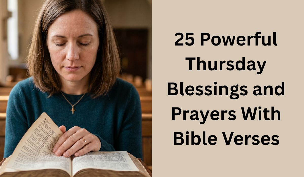 25 Powerful Thursday Blessings and Prayers With Bible Verses 2026