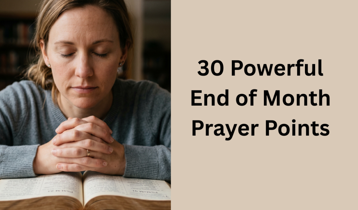 30 Powerful End of Month Prayer Points