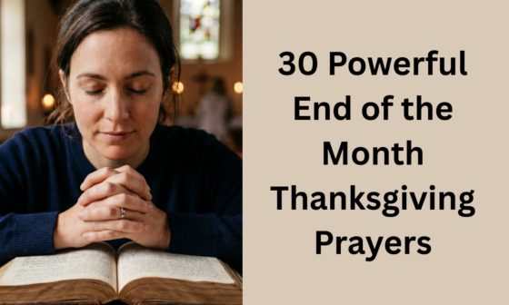 30 Powerful End of the Month Thanksgiving Prayers