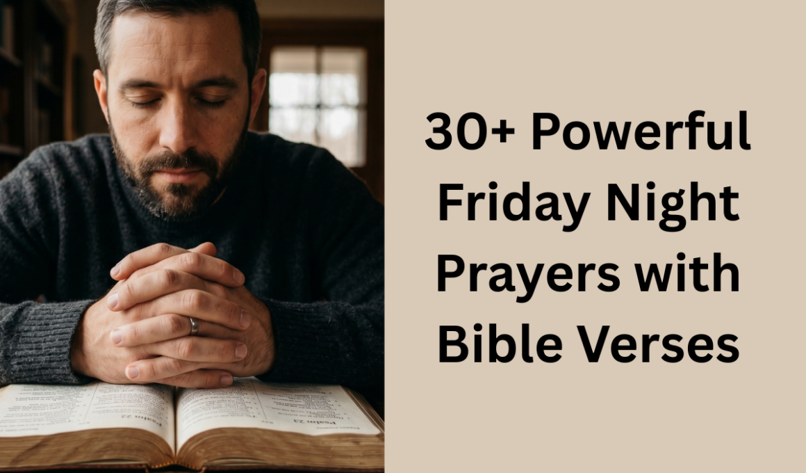 30+ Powerful Friday Night Prayers with Bible Verses