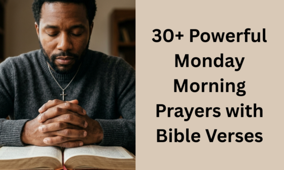 30+ Powerful Monday Morning Prayers with Bible Verses
